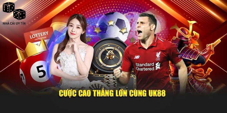 Uk88 3 Điểm qua các sảnh cược thú vị tại nhà cái uk88