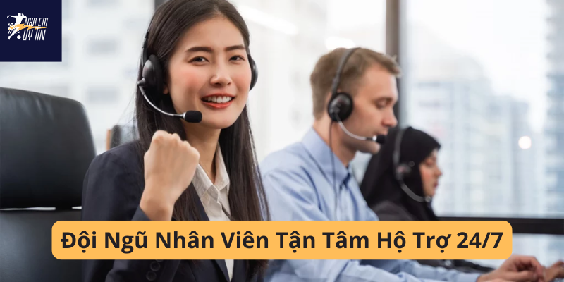 NHÀ CÁI UY TÍN 85 Đội Ngũ Nhân Viên Tận Tâm Hộ Trợ 247